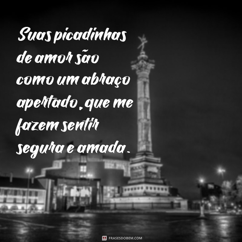 Descubra as melhores frases de amor em picadinhas para encantar seu coração 