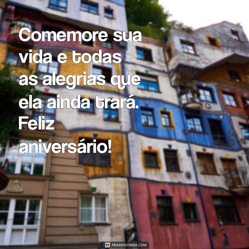 As Melhores Frases de Aniversário para Celebrar Momentos Especiais 