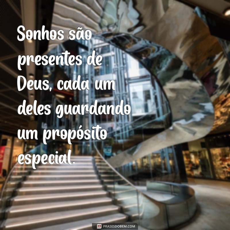 Frases Inspiradoras: Presentes de Deus para Acalentar o Coração 