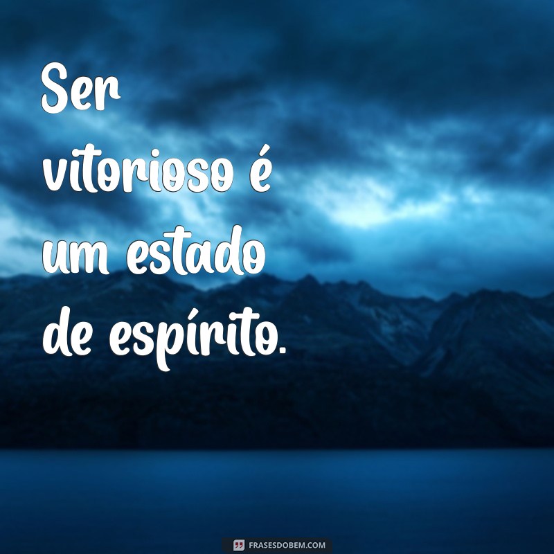 Como Ser Vitorioso: Dicas e Inspirações para Alcançar o Sucesso 