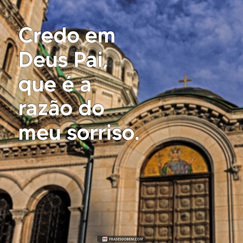 Credo em Deus Pai: Entenda seu Significado e Importância na Fé Cristã 