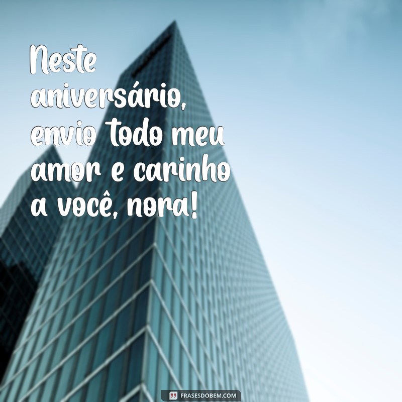 Frases Criativas e Emocionantes de Aniversário para Celebrar sua Nora 