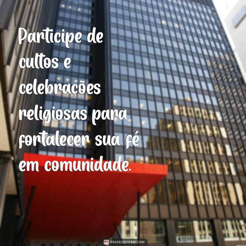 10 Dicas para Fortalecer Seu Relacionamento com Deus 