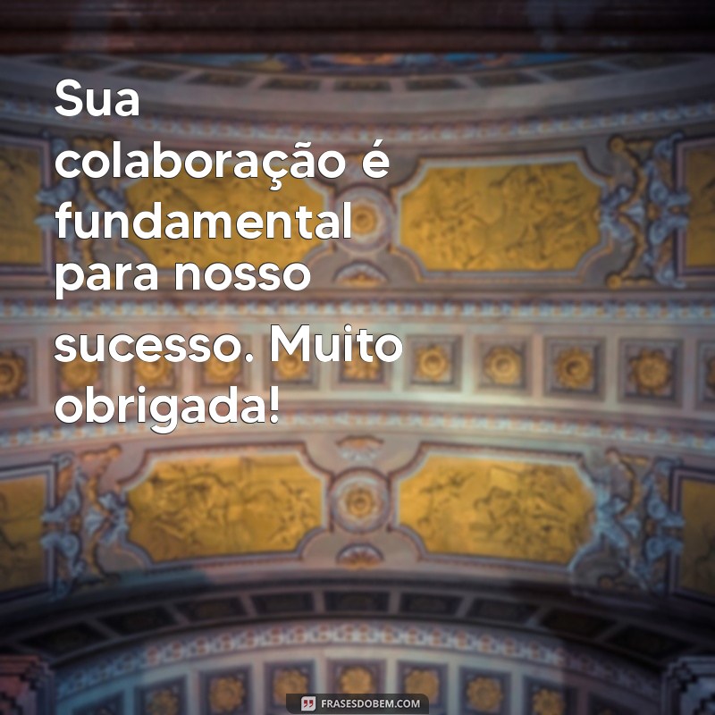 Como Agradecer Eficazmente Sua Equipe: Mensagens de Gratidão e Reconhecimento 