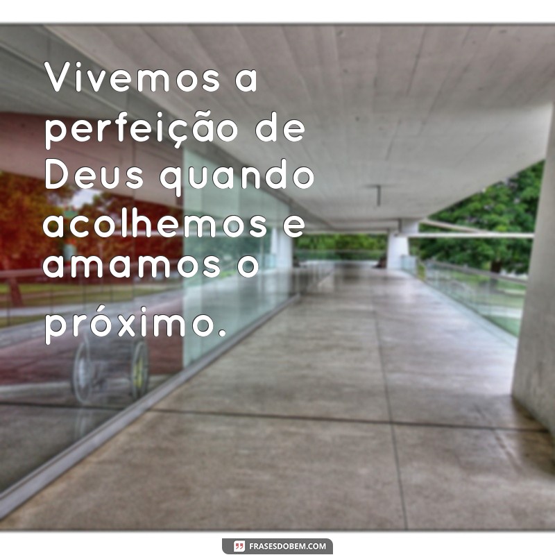 Frases Inspiradoras sobre a Perfeição de Deus: Reflexões e Mensagens de Fé 