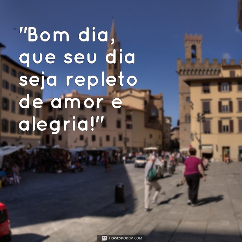 frases poemas de bom dia 