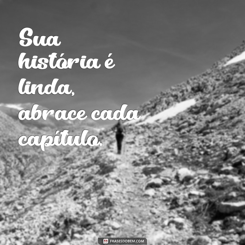 Legendas Inspiradoras para Aumentar sua Autoestima 