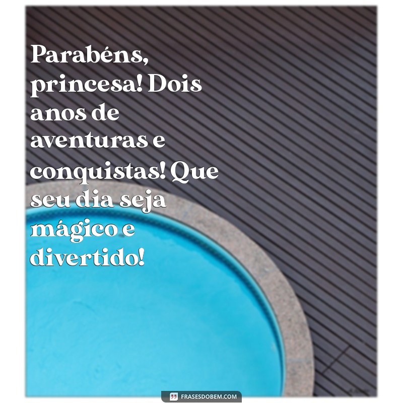 Mensagens Emocionantes de Aniversário para Celebrar os 2 Anos da Sua Filha 