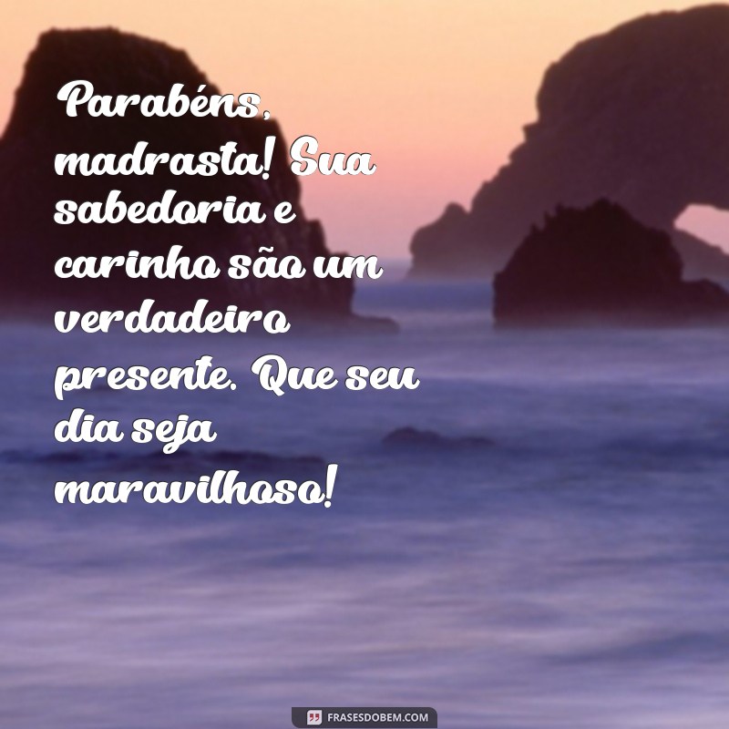 Mensagens de Aniversário Incríveis para Celebrar Sua Madrasta 