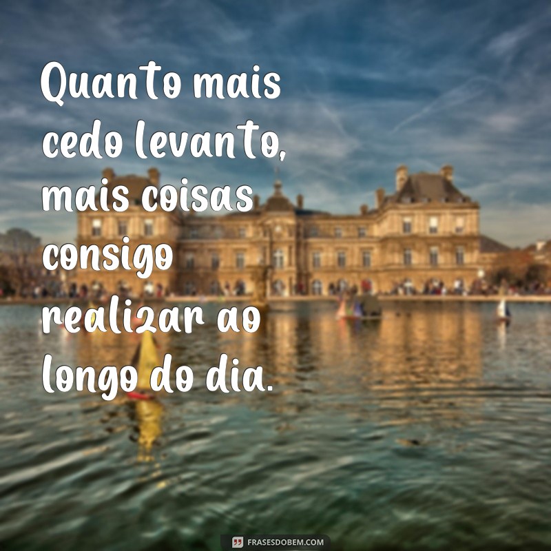 Descubra as melhores frases de motivação para quem acorda cedo e comece o dia com energia! 