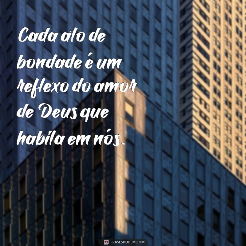 Frases Inspiradoras sobre o Amor de Deus: Mensagens que Tocam o Coração 