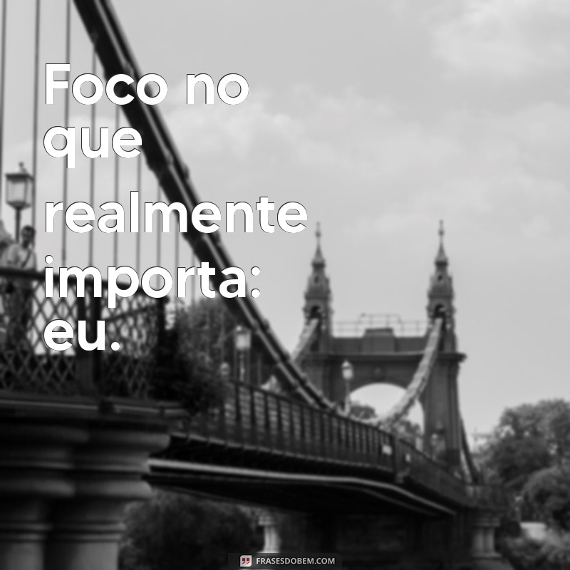 Frases Inspiradoras para Legendar Sua Foto de Perfil Sozinha 