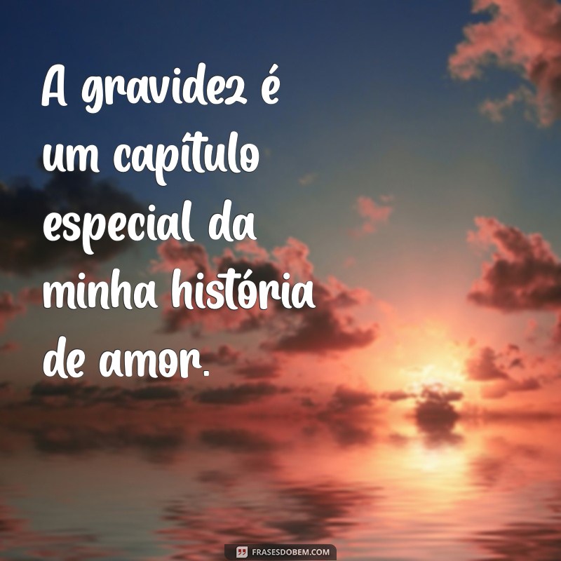 Mensagens Inspiradoras para Celebrar a Gravidez: Compartilhe Amor e Alegria 