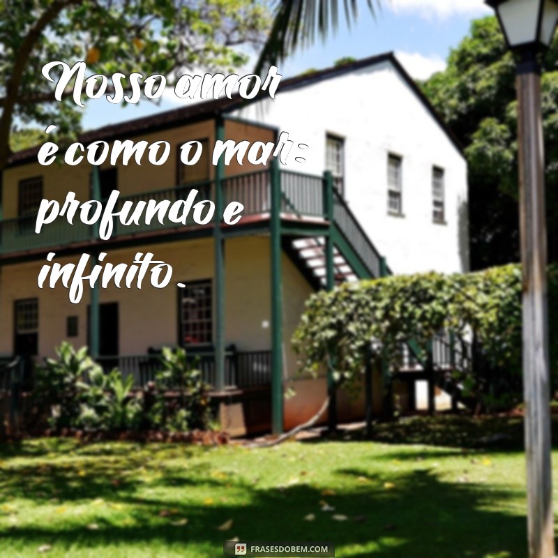 As Melhores Frases de Amor para Acompanhar Suas Fotos Incríveis 