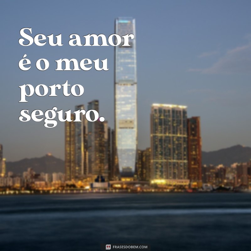 As Melhores Frases de Amor para Acompanhar Suas Fotos Incríveis 