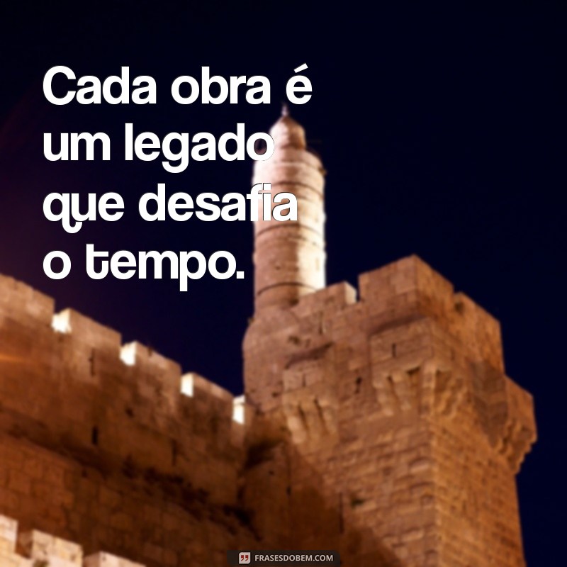 Frases Inspiradoras para Celebrar o Dia do Engenheiro Civil 