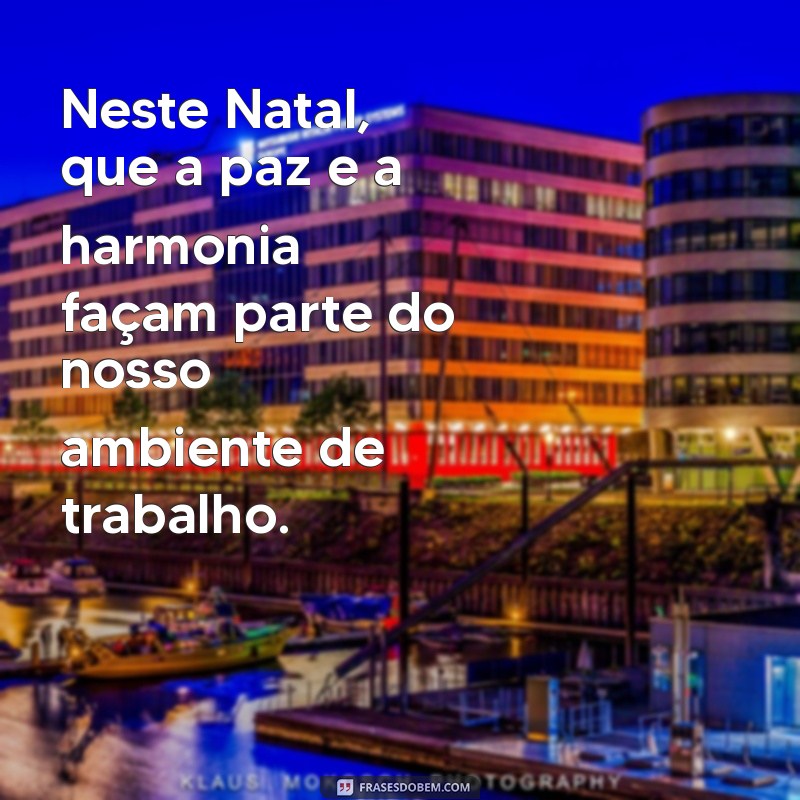 Frases Inspiradoras de Natal para Empresas: Fortaleça o Espírito Natalino no Trabalho 