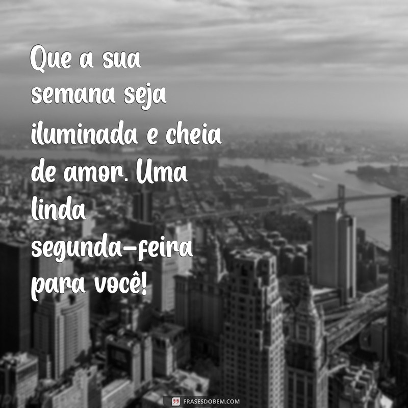 Mensagens Inspiradoras de Bom Dia para Começar a Semana com Positividade 