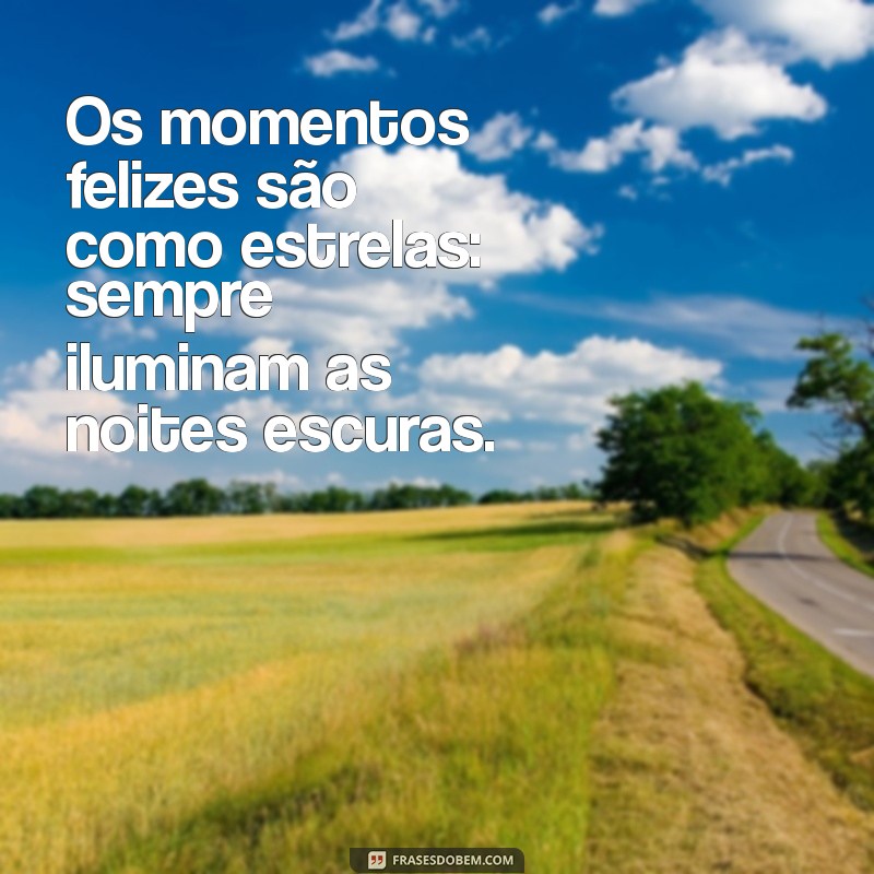 Momentos Inesquecíveis: Frases Inspiradoras para Refletir e Celebrar 