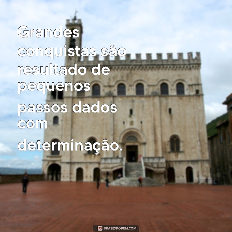 Frases Inspiradoras de Persistência: Motivação para Superar Desafios 