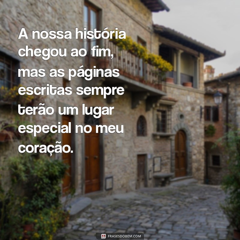 Despedidas do Coração: Mensagens Emocionantes para Dizer Adeus ao Amante 