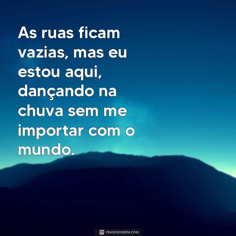 Descubra as melhores frases para se inspirar dançando na chuva! 