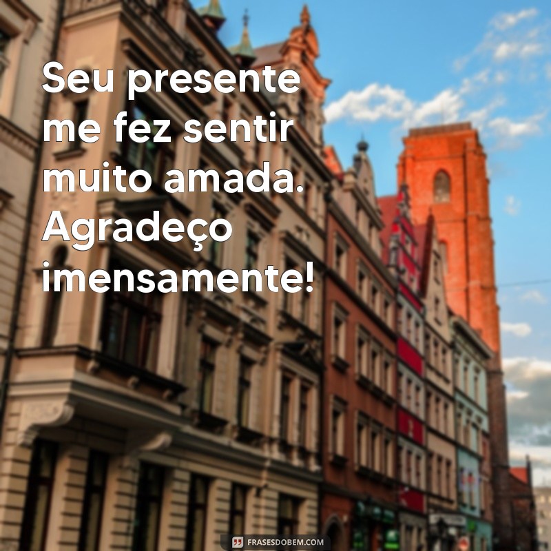 Como Agradecer pelos Presentes: Dicas e Frases Inspiradoras 