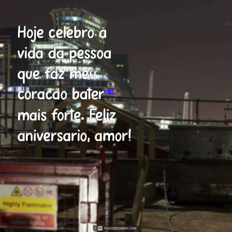 Frases de Amor para Celebrar um Aniversário Especial 