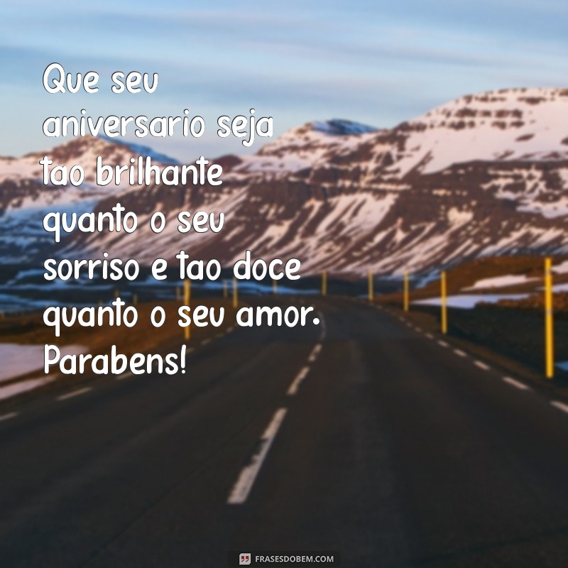 Frases de Amor para Celebrar um Aniversário Especial 