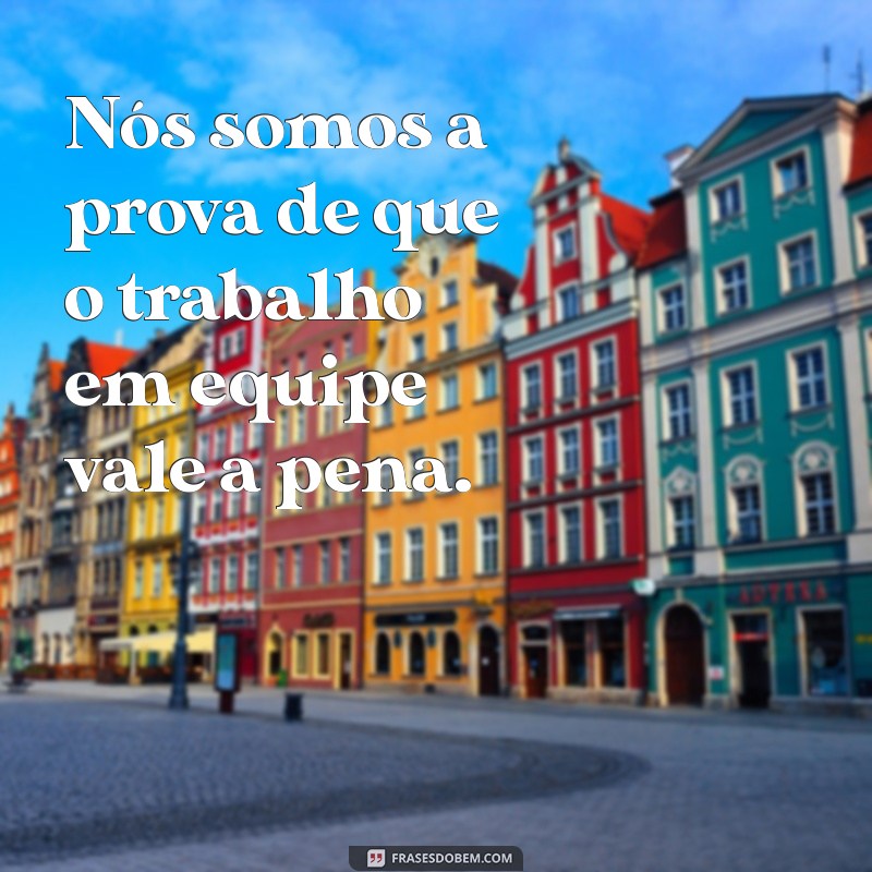 Frases Inspiradoras para Valorizar Sua Equipe de Trabalho nas Redes Sociais 