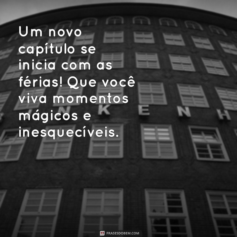 Mensagem de Boas-Vindas: Como Celebrar as Férias do Trabalho com Estilo 