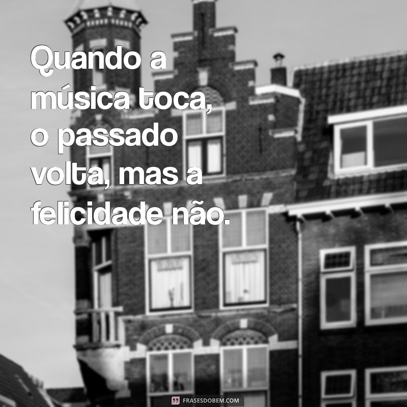 As Melhores Frases Tristes de Músicas que Tocam o Coração 