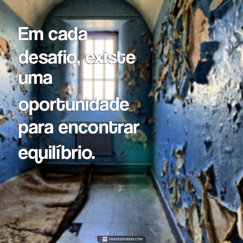 Frases Calmas para Acalmar a Mente e o Coração 