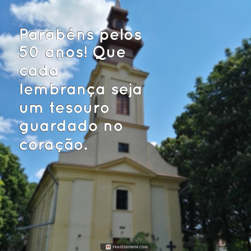 50 Frases Inspiradoras para Celebrar um Aniversário de 50 Anos 