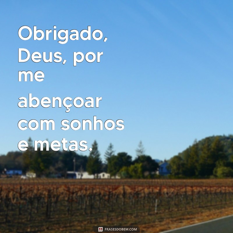 Como Agradecer a Deus pelas Suas Bênçãos: Reflexões e Frases Inspiradoras 