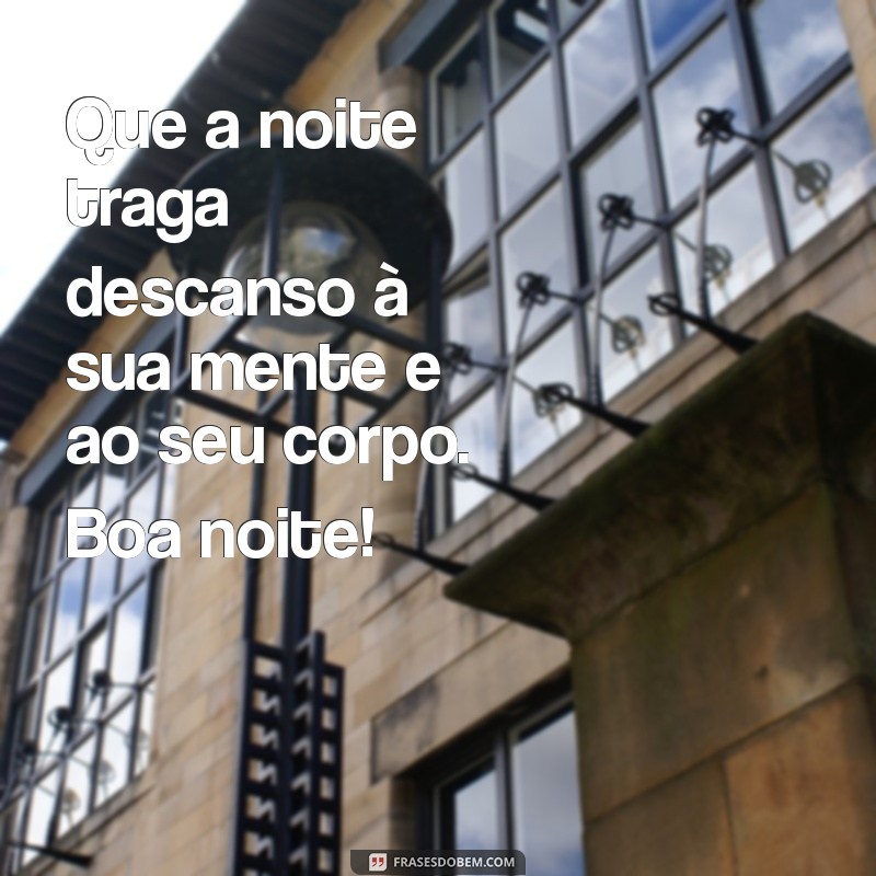 Frases de Boa Noite: Simples e Bonitas para Encantar Seus Entes Queridos 