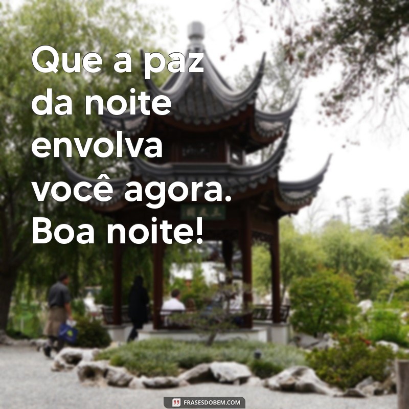 Frases de Boa Noite: Simples e Bonitas para Encantar Seus Entes Queridos 