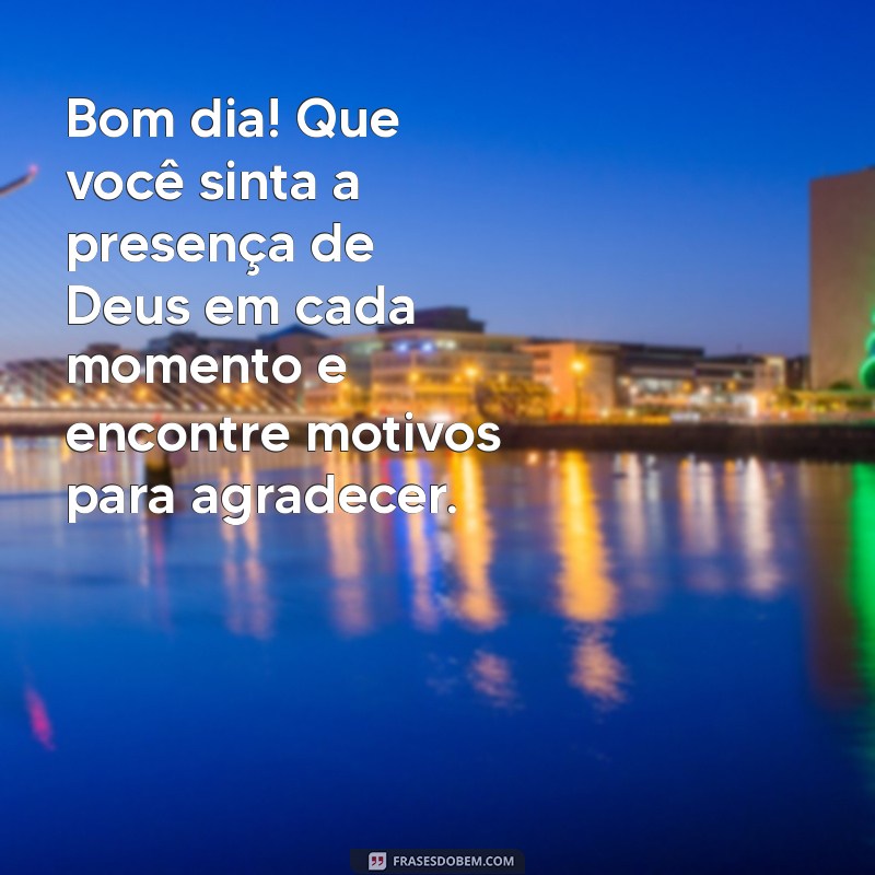 Imagens Inspiradoras de Bom Dia: Agradecendo a Deus com Gratidão 