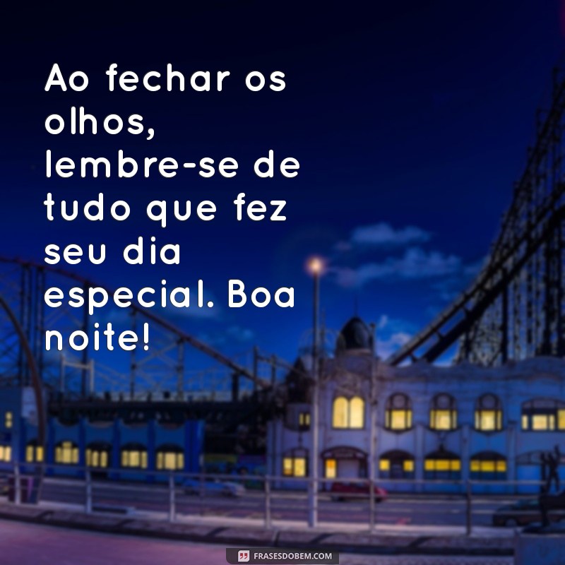 Mensagem de Boa Noite: Encante com as Mais Lindas Frases para Dormir em Paz 