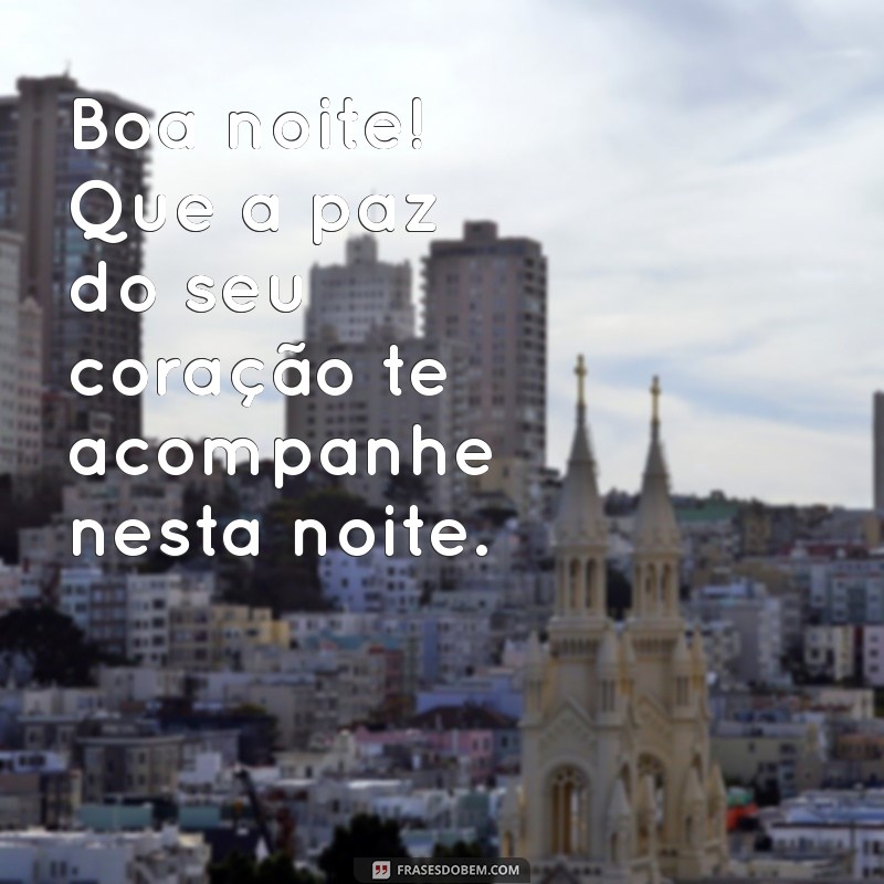 Mensagem de Boa Noite: Encante com as Mais Lindas Frases para Dormir em Paz 