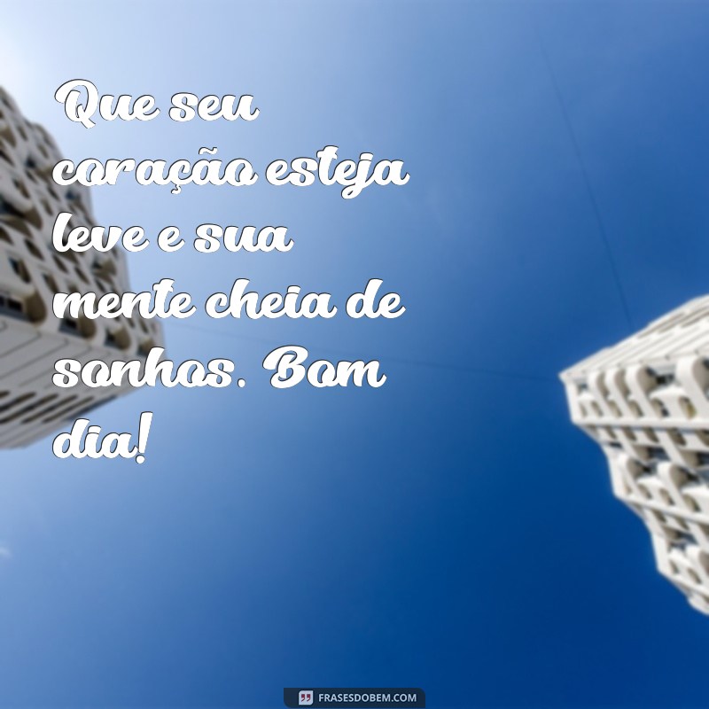 Mensagens Inspiradoras de Bom Dia: Espalhe Otimismo e Positividade 