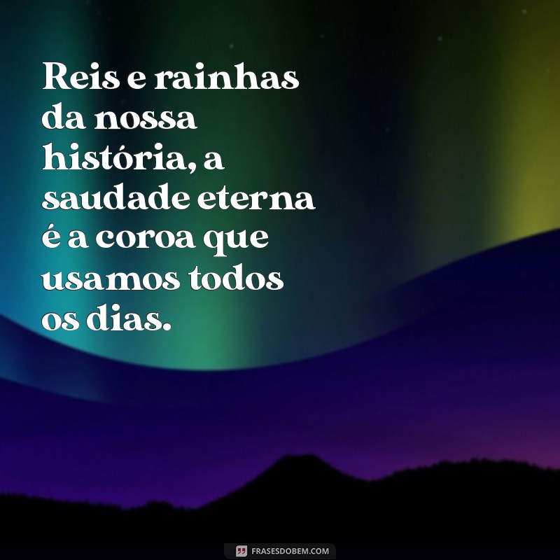 Saudade Eterna: 30 Frases Tocantes que Expressam o Que Sente o Coração 