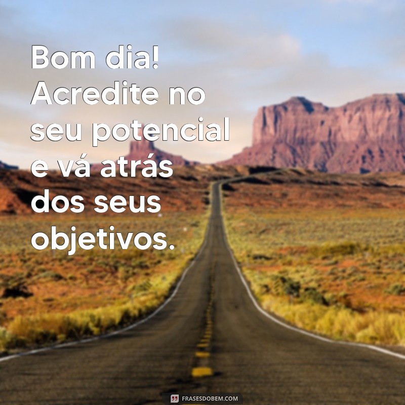 Bom Dia, Segunda-Feira: Frases Motivacionais para Começar a Semana com Energia 