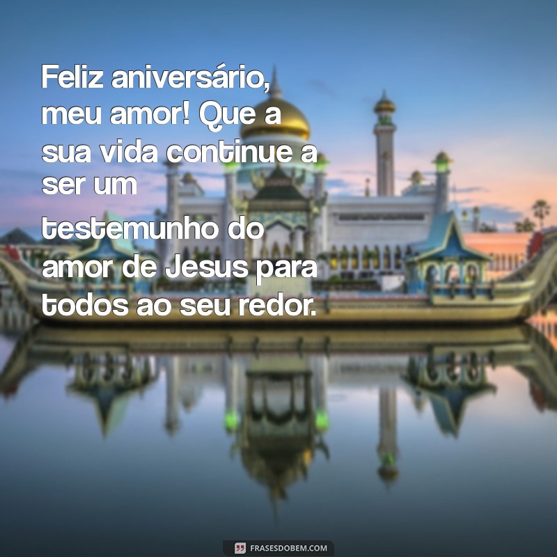 Mensagens Inspiradoras de Aniversário para Maridos Evangélicos: Celebre com Fé e Amor 