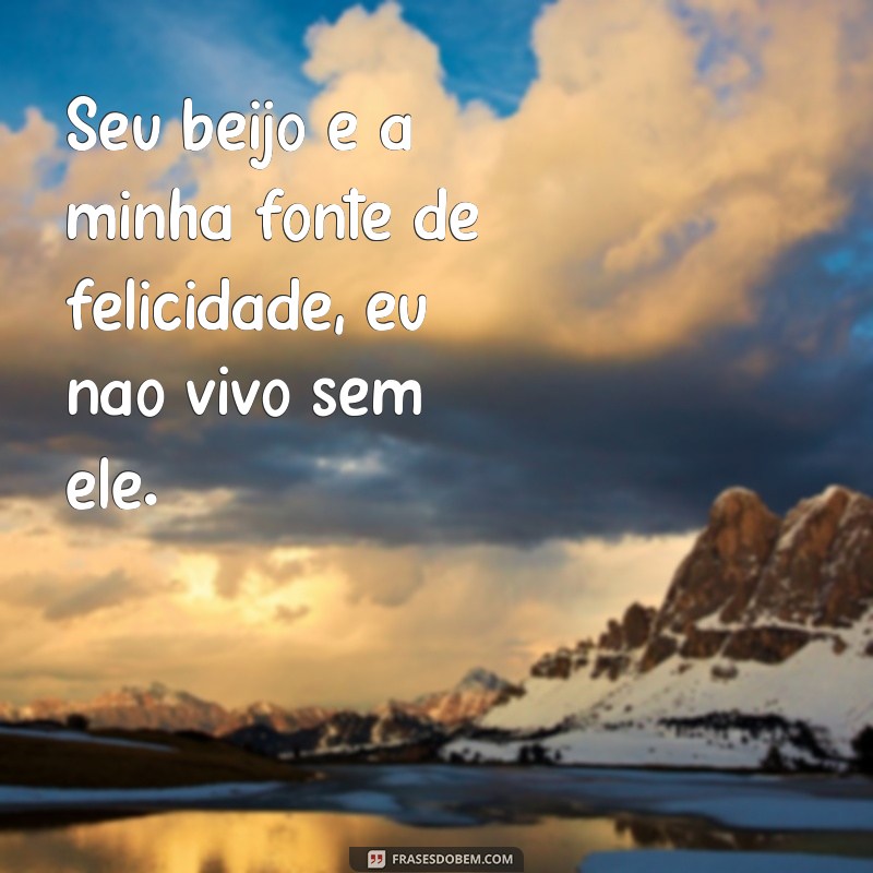 Encante seu amor com as melhores frases de beijos românticos 