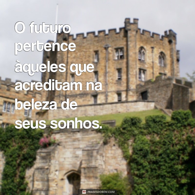 Mensagens Inspiradoras: As Melhores Frases para Motivar seu Dia 