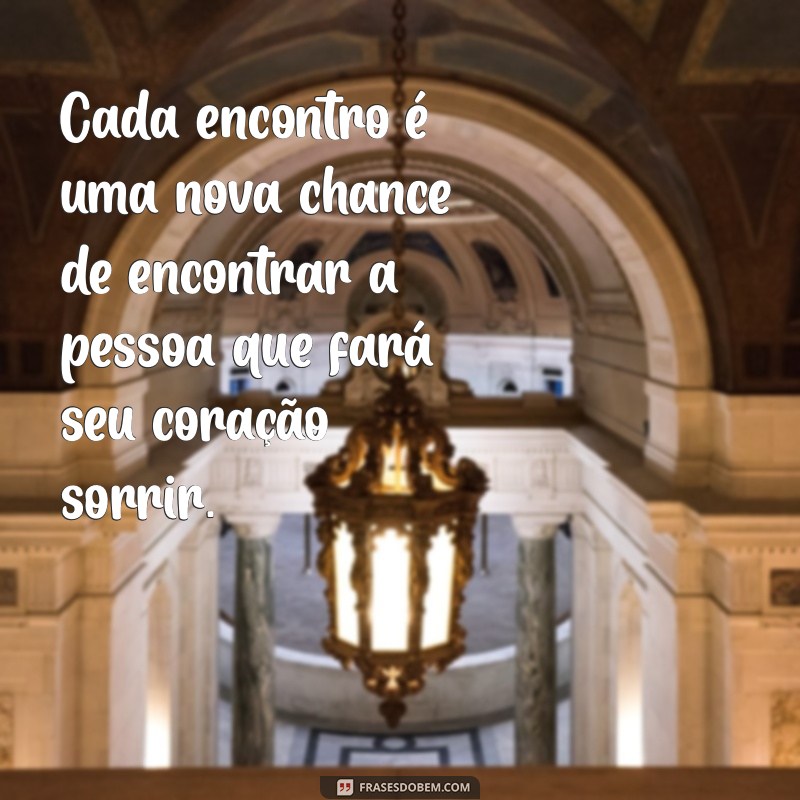 Frases Inspiradoras para Encontrar Alguém Especial: Dicas e Reflexões 