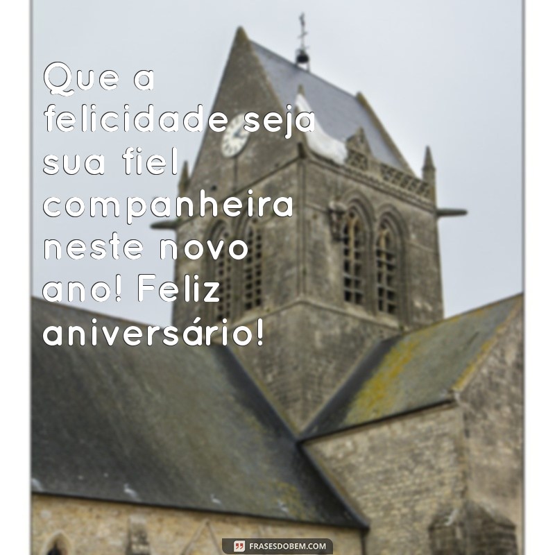 Frases Inspiradoras para Desejar um Feliz Aniversário 