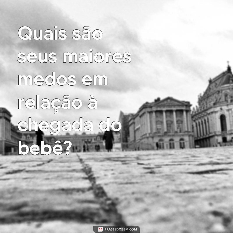 Descubra as 50 melhores frases para deixar seu chá de bebê ainda mais especial! 