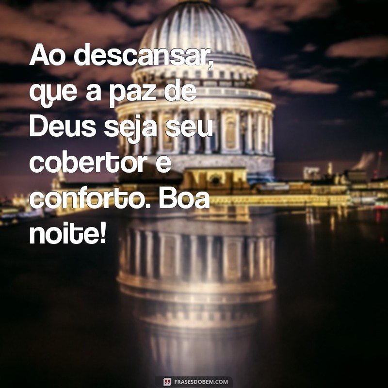 Mensagens de Boa Noite Inspiradas nas Palavras de Deus: Envie Amor e Esperança 